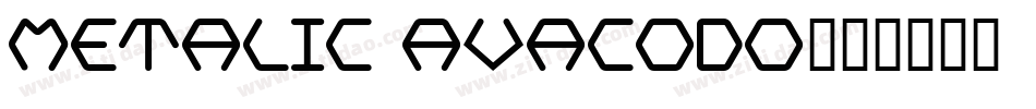 Metalic Avacodo字体转换